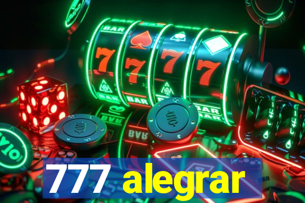 777 alegrar